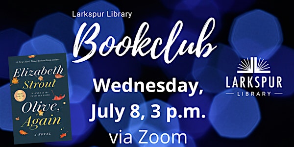 Larkspur Library Book Club: Olive Again