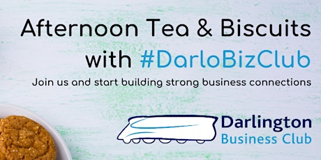 #DarloBizClub Afternoon Tea & Biscuits | 2:30 pm | 26 November 2020 primary image