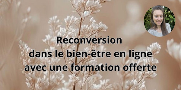 Reconversion dans le bien-être en ligne avec une formation offerte