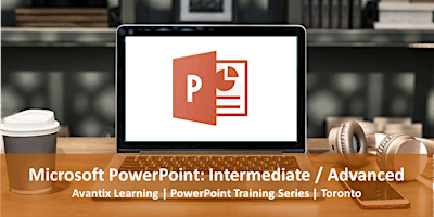 Imagen principal de Microsoft PowerPoint Course (Intermediate / Advanced) | Online or Toronto