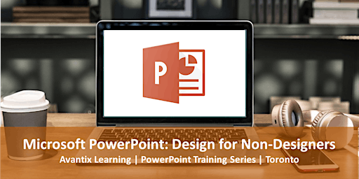 Imagem principal do evento Microsoft PowerPoint Course (Design for Non-Designers) in Toronto on Online