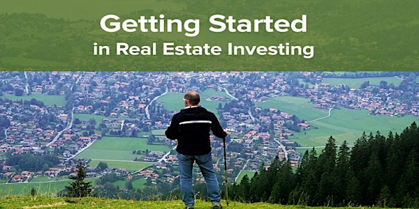 Getting Started in Real Estate Investing (Pre or Post Covid)