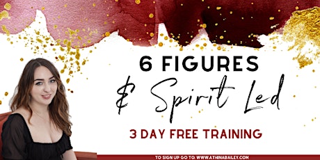 6 Figures & Spirit Led - Business for Spiritual Entrepreneurs primary image