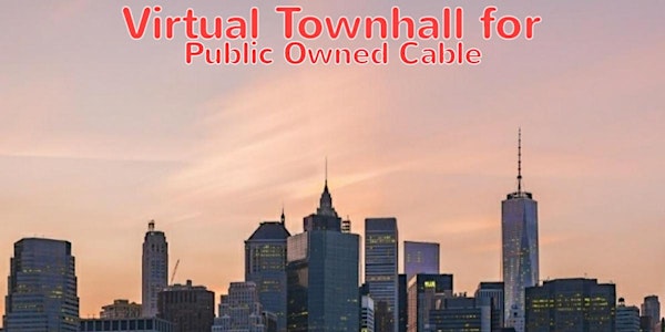 Virtual Town Hall for Public Owned Cable, held by: Spectrum Strikers