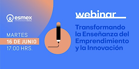 Webinar | Transformando la Enseñanza del Emprendimiento y la Innovación