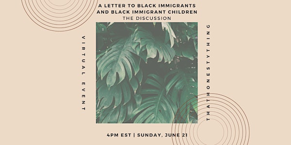 A Letter to Black Immigrants and Black Immigrant Children: The Discussion