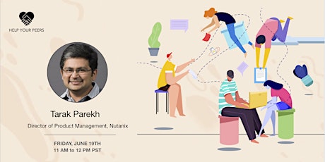 Help your Peers: Mentoring & AMA session with Tarak Parekh primary image