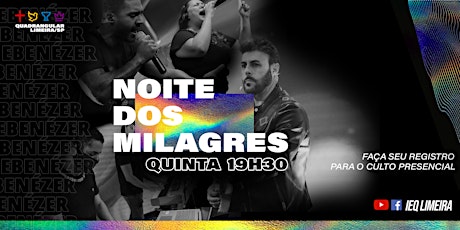 Imagem principal do evento IEQ Limeira - Noite dos Milagres - 18/06 às 19h30