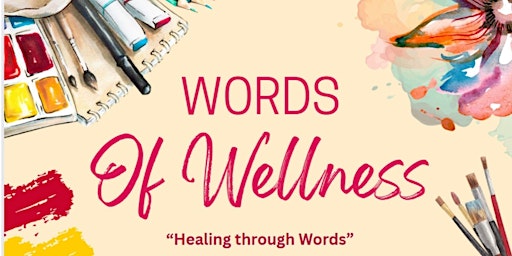 Image principale de Words of Wellness: 12-Week Creative Arts Journey