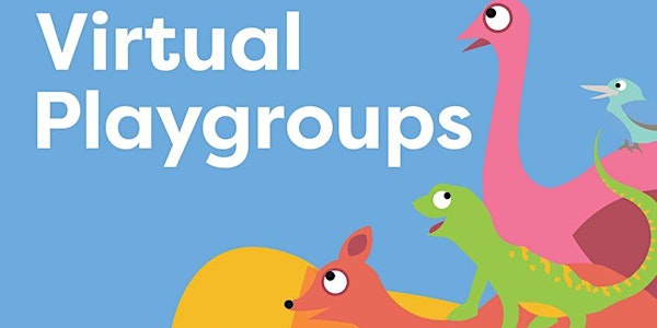 Virtual Playgroup | Monday 29 June 2020