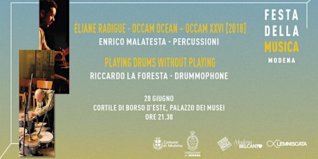 Malatesta / La Foresta - Éliane Radigue / Playing Drums Without Playing