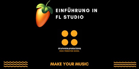 Hauptbild für Einführung in Musikproduktion mit FL Studio