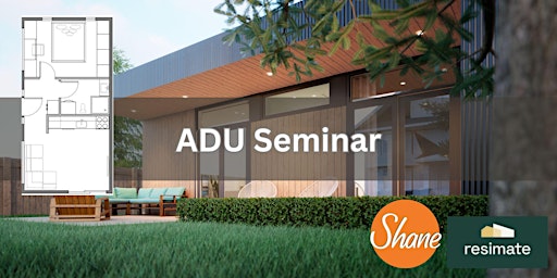 Immagine principale di Team Shane/Resimate Seminar on ADU's
