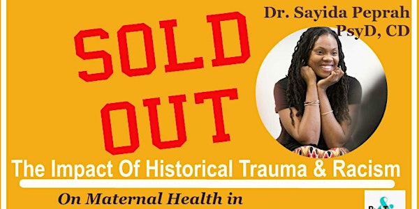 The Impacts of Transgenerational Trauma & Racism on Maternal Health