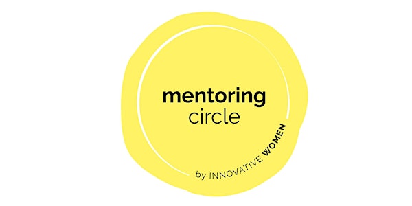 Info-Session zum Mentoring Circle by Innovative Women, 17 Uhr