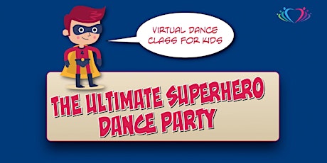 FREE! Virtual Superhero Dance Party (for kids 3-5 yrs old) primary image