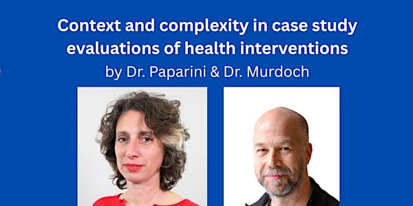 Context and complexity in case study evaluations of health interventions