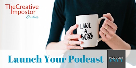 Hauptbild für Podcast Envy: Launch Your Podcast Online Class