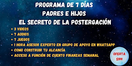 Imagen principal de Finanzas  programa  de 7 días aprendiendo a postergar Padres e hijos