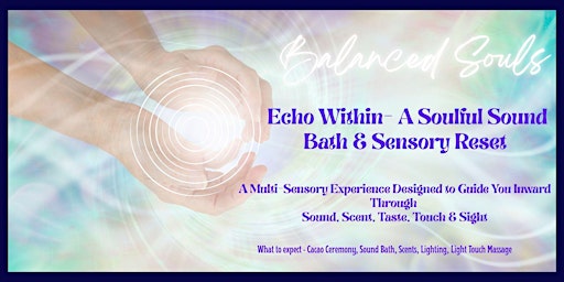 Image principale de Echo Within - A Soulful Sound Bath and Sensory Reset