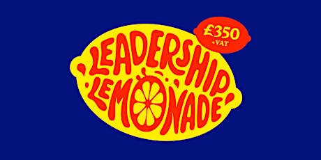 Leadership Lemonade -- Jun/Jul 2020 primary image