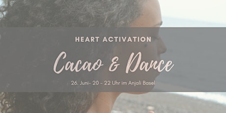 Hauptbild für Cacao & Dance - Heart Activation