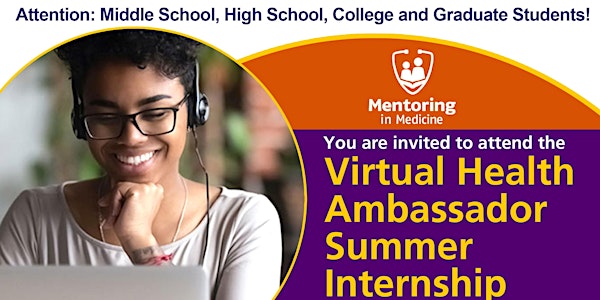 Mentoring in Medicine Virtual Health Ambassador Summer Internship