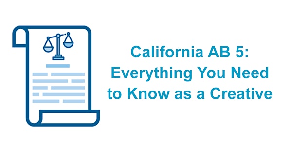 California AB 5: Everything You Need to Know as a Creative