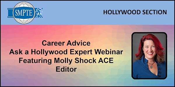 Career Advice - Ask a Hollywood Expert Webinar - Molly Shock, Editor, ACE