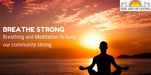 Image principale de Breathe Strong Workshop - An Introduction to SKY Breath Meditation