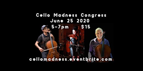 Cello Madness Congress with Unwoman, Daniel Austin Sperry and Cello Joe primary image