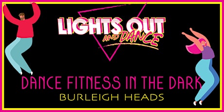 Lights Out And Dance, BURLEIGH HEADS primary image