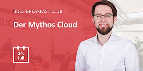 Hauptbild für BUCS Breakfast Club | Mythos Cloud