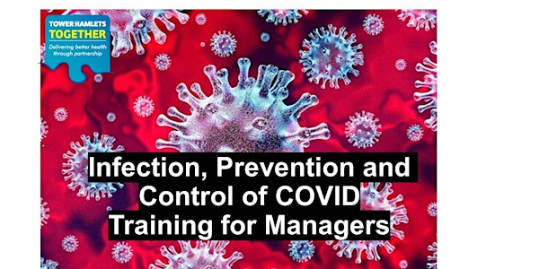 Tower Hamlets Together COVID Infection Prevention and Control Training