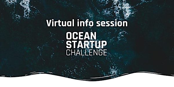 Ocean Startup Challenge Info Session