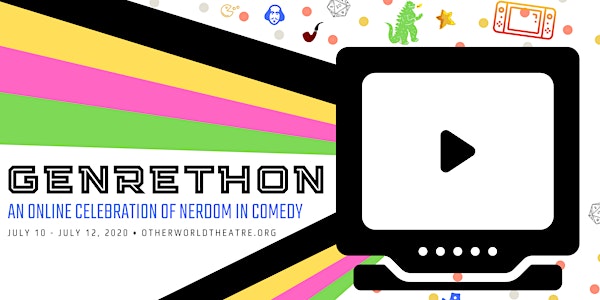 GENRETHON | A Digital Celebration of Nerdom in Comedy