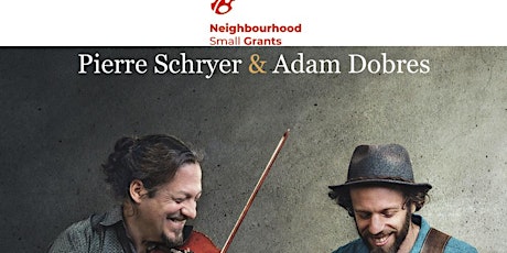Pierre Schryer & Adam Dobres - 7:30 PM Oaklands Community Yard Concert primary image
