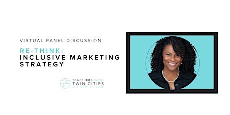 Twin Cities Together Digital | Re-think Inclusive Marketing Strategy primary image