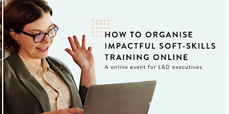 Organising impactful soft-skills training online primary image