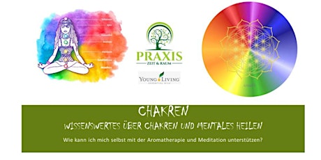 Hauptbild für Chakren - Wissenswertes und mentales Heilen mit der Aromatherapie