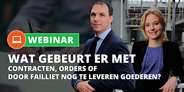 Webinar: Contracten, orders of door failliet nog te leveren goederen