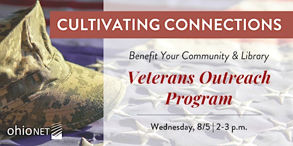 Veterans Outreach Programs Benefit Your Community and Your Library