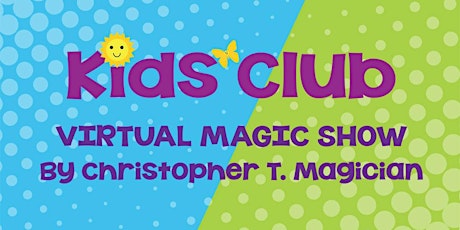 Kids Club Virtual Magic Show primary image