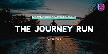 myMomentum community event: The Journey Run | Outdoor run primary image