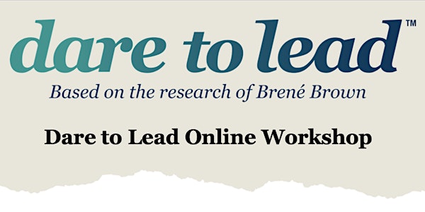 Brené Brown Dare to Lead Online Workshop