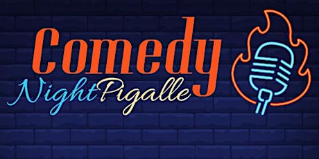Image principale de Comedy Night Pigalle # Nouveau Monde