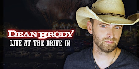 Dean Brody Live @ The Drive-In primary image