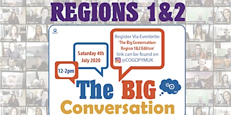 Imagem principal do evento The Big Conversation - Region 1 & 2