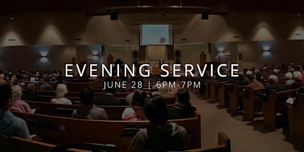 Sunday Evening Service - June 28, 2020