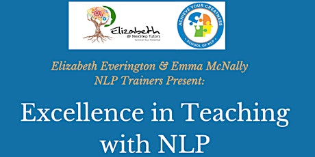 Excellence in Teaching with Neuro-Linguistic Programming  primary image